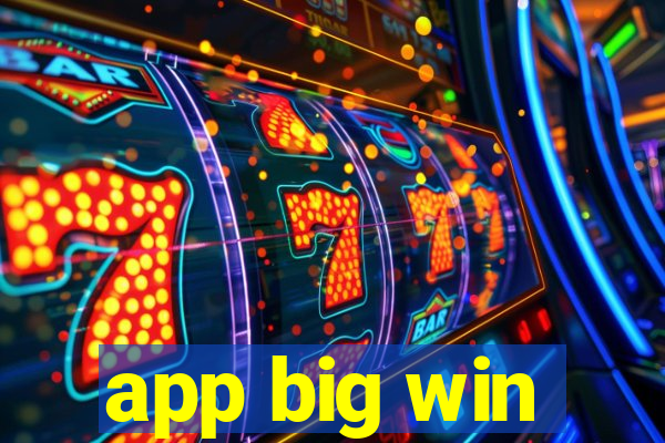 app big win